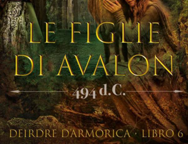 Riferimenti storici libro VI Ciclo Deirdre D'Armorica Le Figlie di Avalon